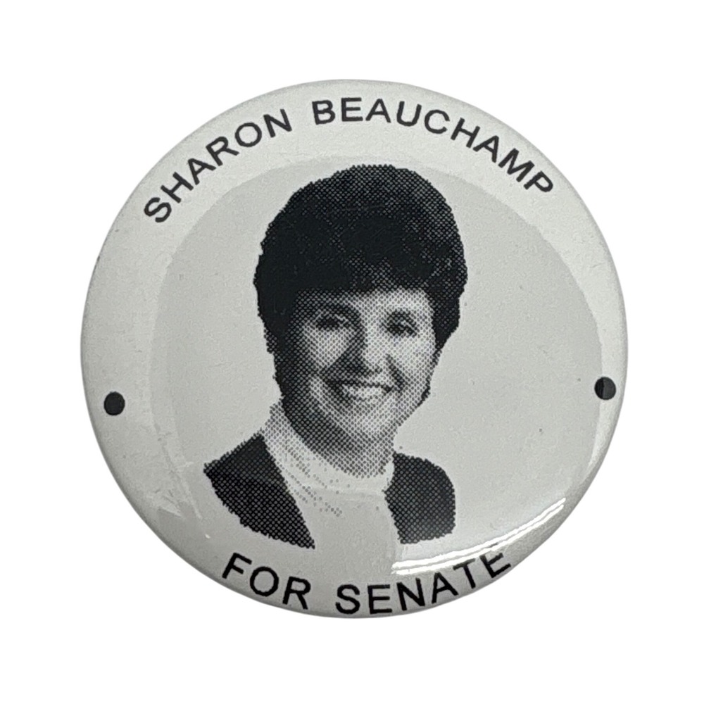 Sharon Beauchamp‎ For Senate Vintage Campaign Button Political Memorabilia